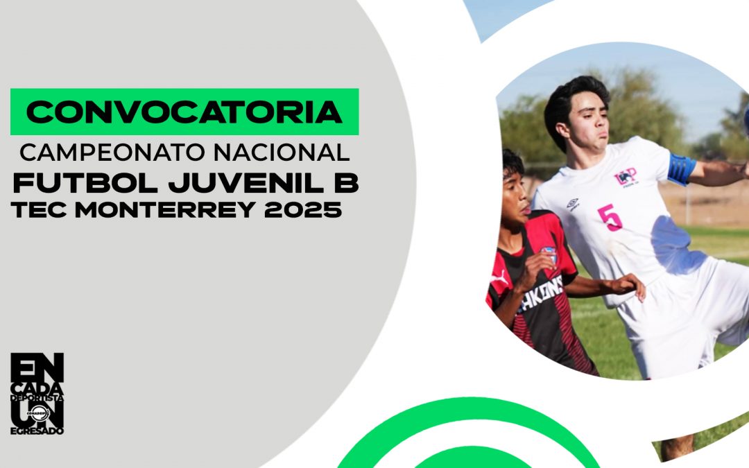 Convocatoria al Campeonato Nacional de Fútbol Soccer Categoría Juvenil B 2025