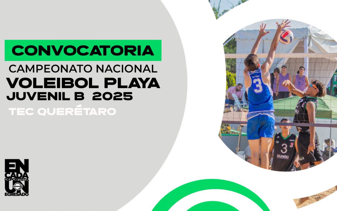 Convocatoria al Campeonato Nacional de Voleibol de Playa Juvenil B 2025