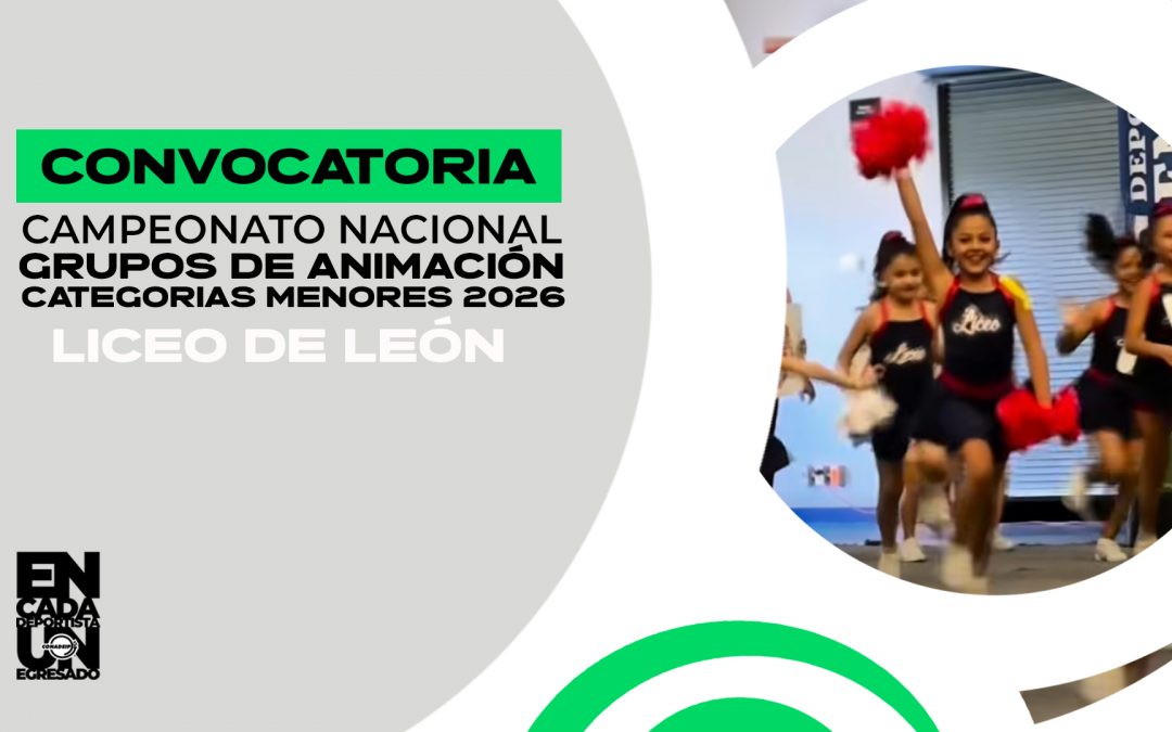 Convocatoria al Campeonato Nacional Promocional de Grupos de Animación de Categorías Menores 2026