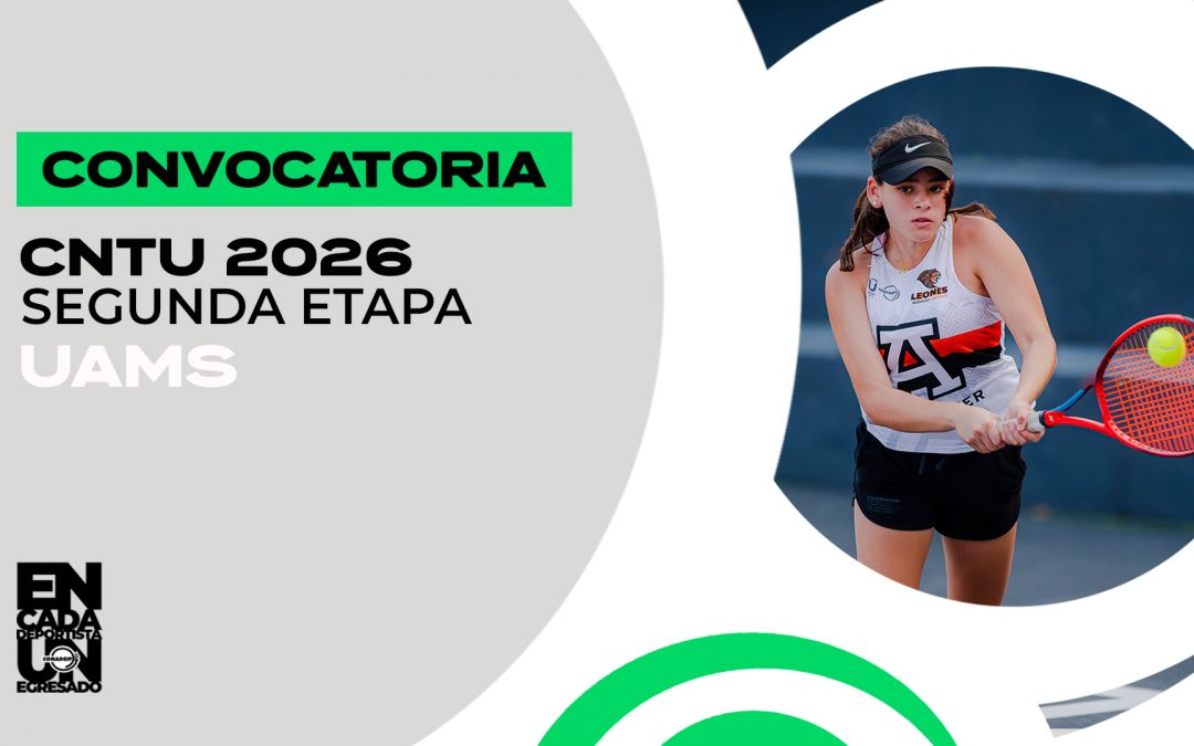 Convocatoria a la 2.ª Etapa Clasificatoria CNTU 2026